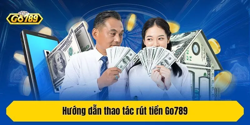 Hướng dẫn thao tác rút tiền