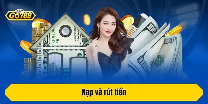 Nạp và rút tiền