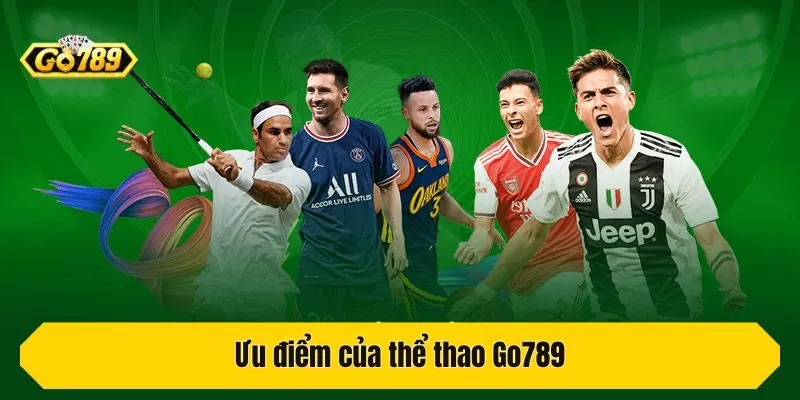 Ưu điểm của thể thao Go789